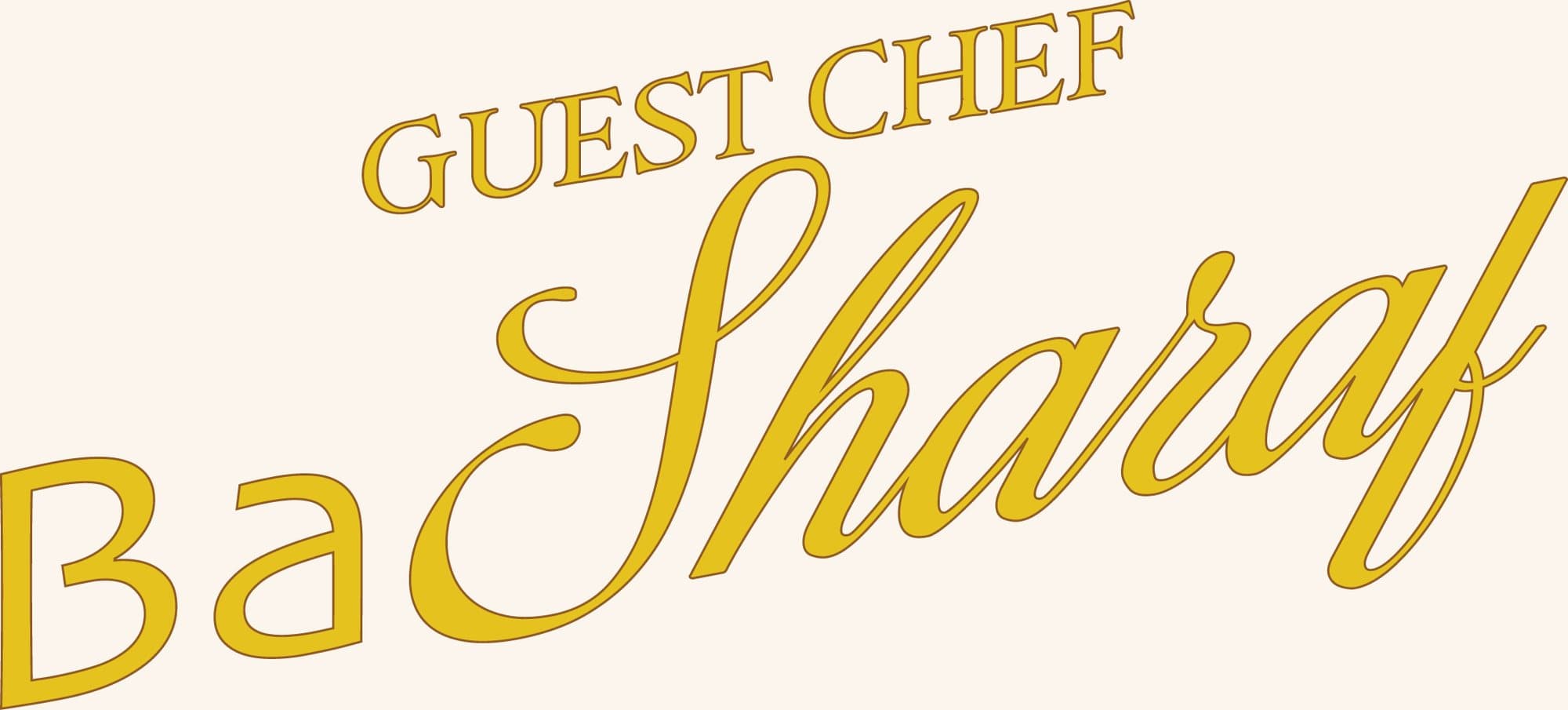 Guest Chef Ba Sharaf lettering